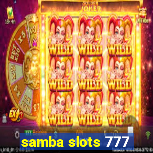 samba slots 777